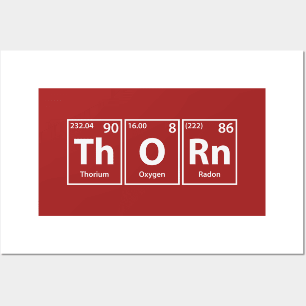 Thorn (Th-O-Rn) Periodic Elements Spelling Wall Art by cerebrands